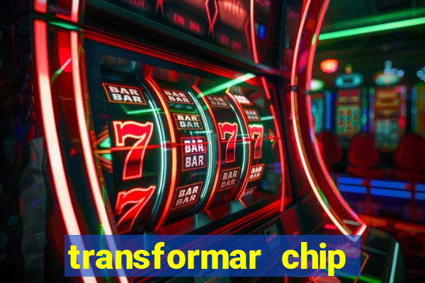 transformar chip tim em esim